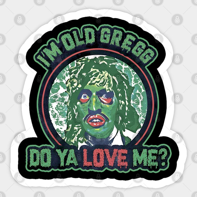 I'M OLD GREGG - SCARY FACE Sticker by bartknnth